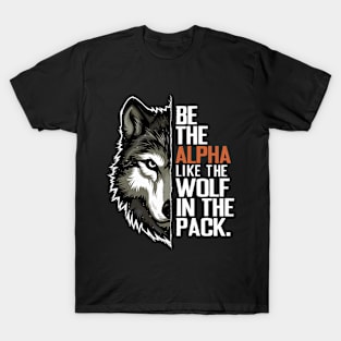 Wolf Wolves Funny Sayings Wolf Pack Animals T-Shirt